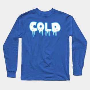 Cold Funny Winter Long Sleeve T-Shirt